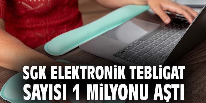 SGK’dan Ücretsiz Elektronik Tebligat Uygulaması!