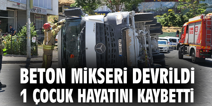 Kağıthane’de Beton Mikseri Faciası: Minik Emin Hayatını Kaybetti