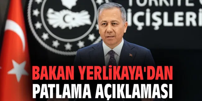 İçişleri Bakanı’ndan İzmir Patlaması Açıklaması