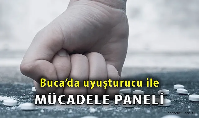 Buca Belediyesi’nden Uyuşturucu ve Madde Bağımlılığı ile Mücadele Paneli