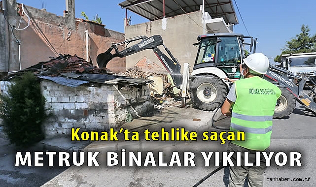 Konak’ta Metruk Binalar Yıkıldı, Tehlike Ortadan Kalktı!