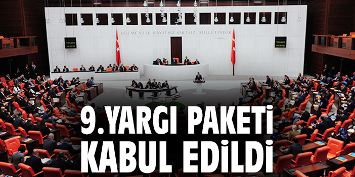 Adalet Paketi Meclis’ten Geçti!