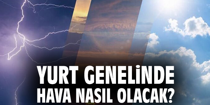 Hava Durumu Tahminleri Güncellendi!