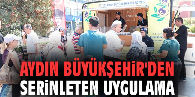 Aydın Belediyesi Vatandaşlara Limonata Keyfi Sundu