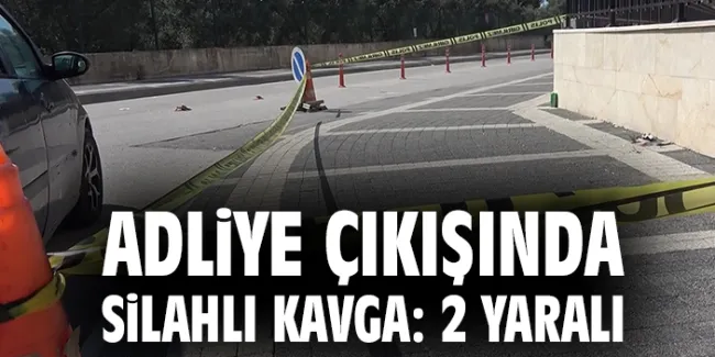 Adliye otoparkında silahlı kavga: 2 yaralı