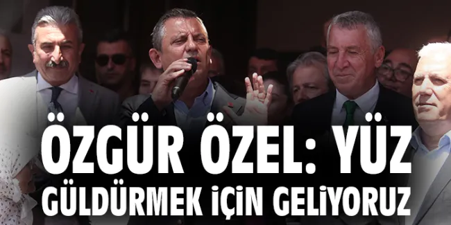 CHP Genel Başkanı Özgür Özel’den Çarpıcı Mesaj: “İlk Partiyiz”