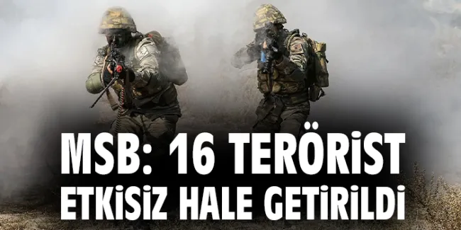 Mehmetçik, 16 teröristi etkisiz hale getirdi!