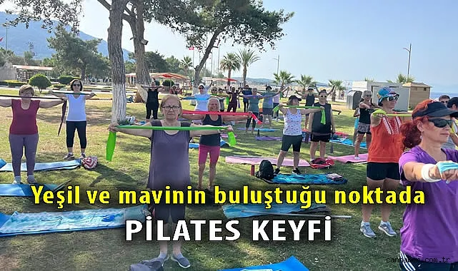 Deniz Manzaralı Pilates Kursları Kadınları Büyüledi!