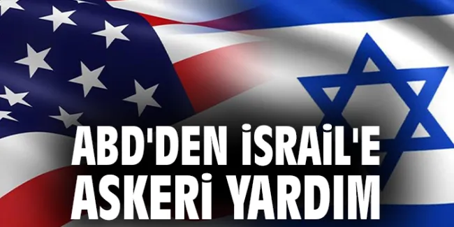 ABD’den İsrail’e Milyarlarca Dolarlık Askeri Yardım!
