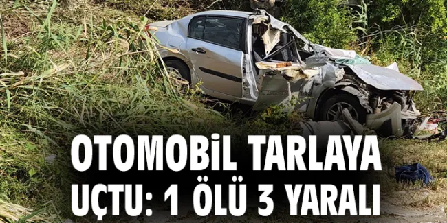 Çine’de Kaza: 1 Ölü, 3 Yaralı!