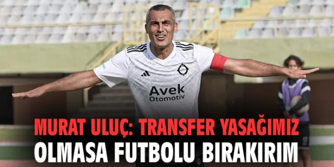 41 Yaşında Futbola Dönüş: Murat Uluç’un Başarısı