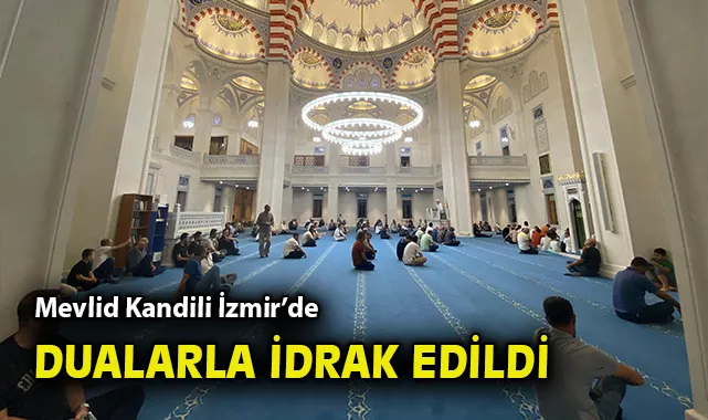 İzmir’de Mevlid Kandili Coşkusu Yaşandı