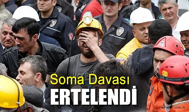 Soma Faciası Davasında 25 Aralık’a Erteleme!