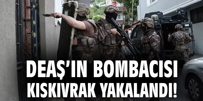 DEAŞ’ın Bomba Uzmanı İstanbul’da Yakalandı