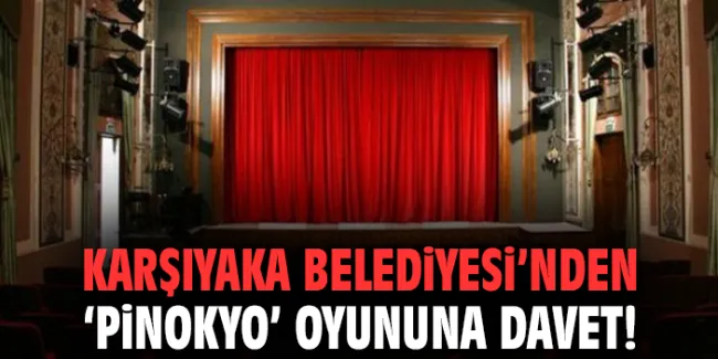 Karşıyaka’da Ücretsiz Pinokyo Prömiyeri!