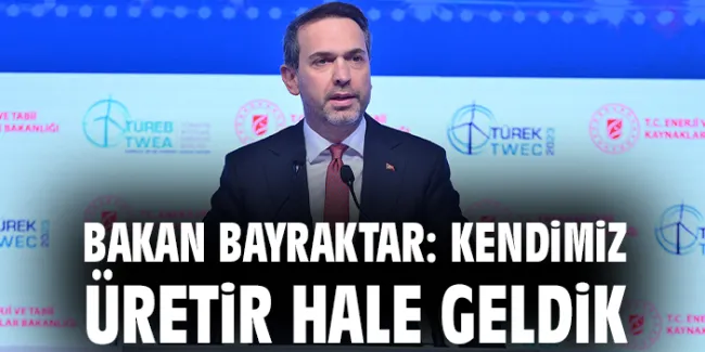 Bakan Bayraktar: Enerji Bağımsızlığı İçin Çalışıyoruz