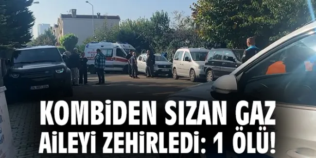 Aile Gazdan Zehirlendi: 1 Ölü, 2 Yaralı