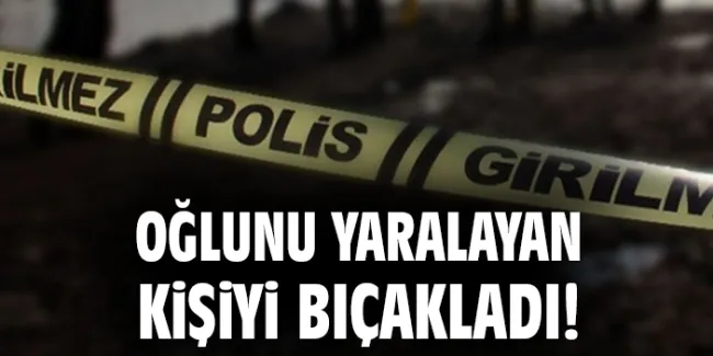 Bıçaklı Kavga: Baba Oğlunu Kurtardı, Tutuklandı!