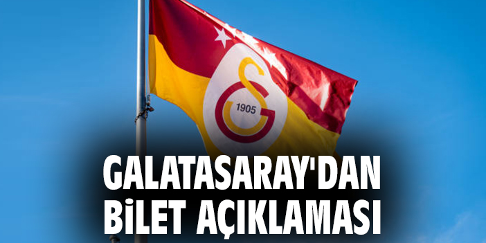 Galatasaray’dan Bilet İddialarına Sert Yanıt!