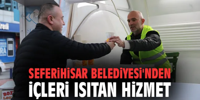 Seferihisar’da Kışa Sıcak Çorba İkramı Başladı!