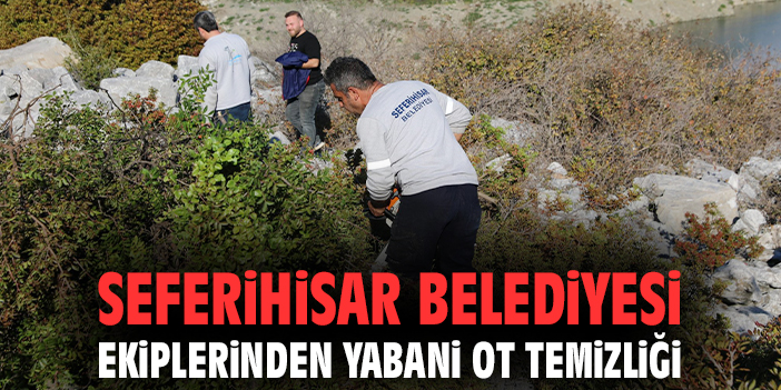 Seferihisar’da Temizlik Seferberliği Devam Ediyor!