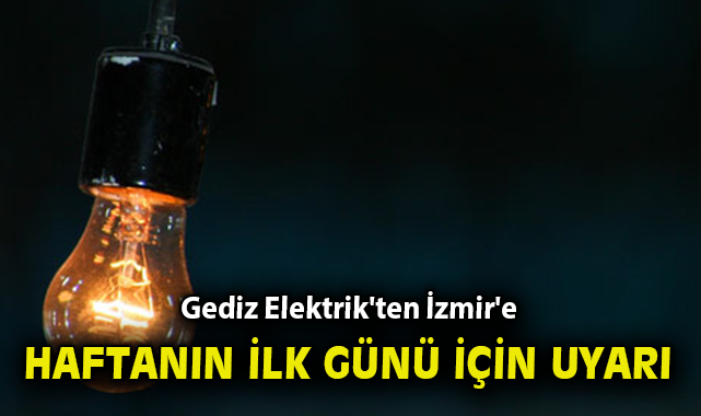 İzmir’de 20 Ocak’ta Elektrik Kesintisi Bekleniyor!