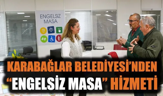Karabağlar’da Engelli Bireylere Engelsiz Masa