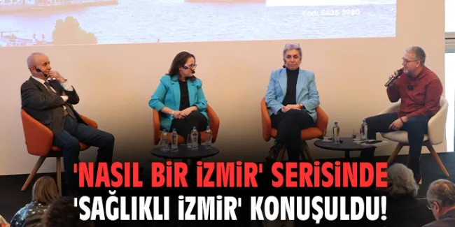 İzmir Vizyon 2074: Sağlıklı Kent İçin Adımlar