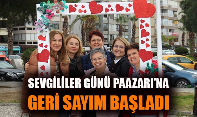 Sevgililer Günü Pazarı Karşıyaka’da Kapılarını Açıyor!