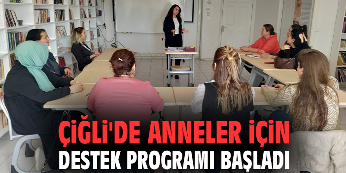 Çiğli’den Anneler İçin Destek Programı Başladı!