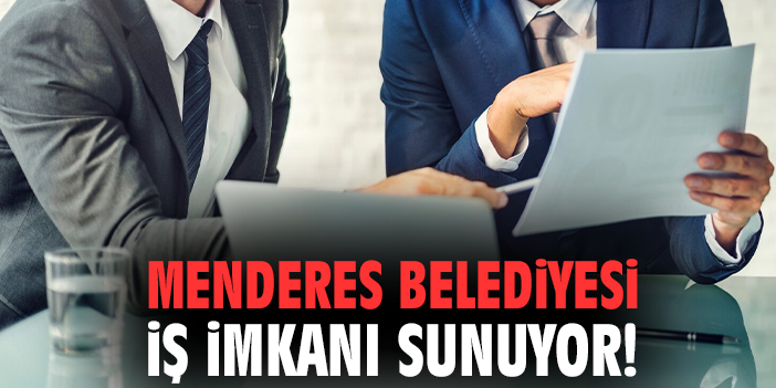 Menderes’te İş İmkanları İçin Toplu Görüşme!