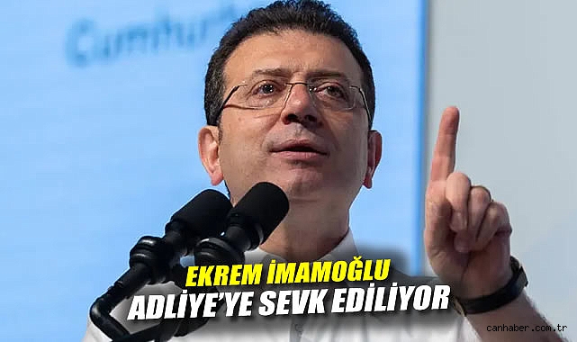 İmamoğlu, Gözaltına Alındı: Adliyeye Sevk Edildi!