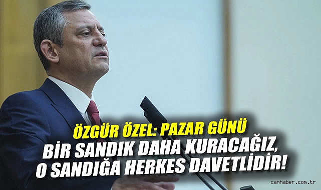 Özgür Özel: 23 Mart Demokrasi Direnişinin Günüdür