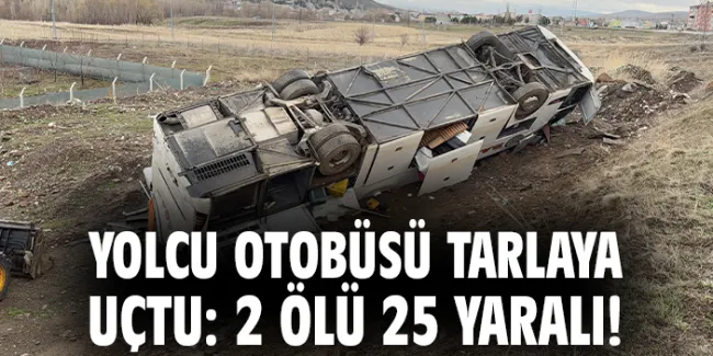 Otobüs Devrildi: 2 Ölü, 25 Yaralı!