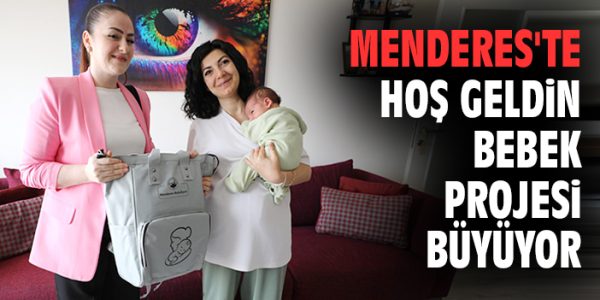Menderes’te Yenidoğanlara Hoş Geldin Ziyareti