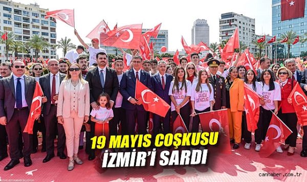İzmir’de 19 Mayıs Coşkusu Cumhuriyet Meydanı’nda!