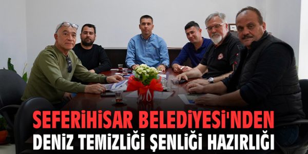 Deniz Temizliği Şenliği Hazırlıkları Devam Ediyor!