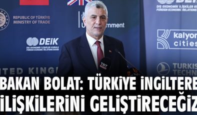 Türkiye-İngiltere Ticaret İlişkileri Güçleniyor!