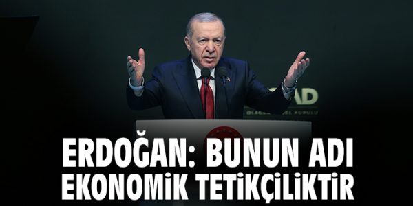 Erdoğan: Ekonomi ve Siyasi Krizlere Dikkat!