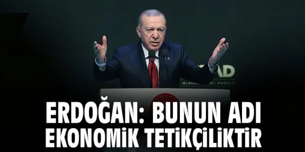 Erdoğan: Ekonomi ve Siyasi Krizlere Dikkat!