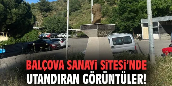 Balçova’da Bayrak ve Büst Üzücü Durumda!