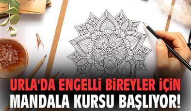 Engelli Bireyler İçin Mandala Kursu Başlıyor!
