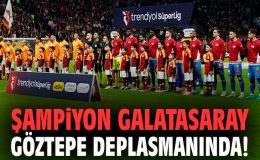 Galatasaray, Göztepe’yi Konuk Ediyor! Şampiyonluk Peşinde.