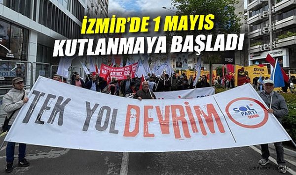 İzmir’de 1 Mayıs Coşkusu Gündoğdu’da Yaşanıyor!