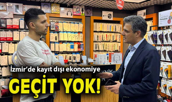 İzmir’de Kayıt Dışı Ekonomi Denetimi Başladı!