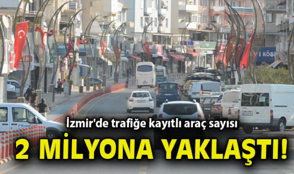 İzmir’de Araç Kaydı ve Devirlerinde Dikkat Çeken Değişim
