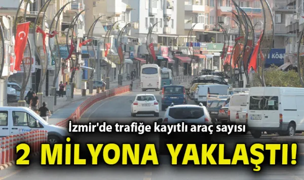 İzmir’de Araç Kaydı ve Devirlerinde Dikkat Çeken Değişim
