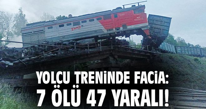 Rusya’da Tren Kazası: 7 Ölü, 47 Yaralı!