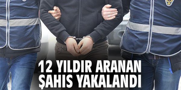 12 Yıldır Aranan Uyuşturucu Zanlısı Yakalandı!