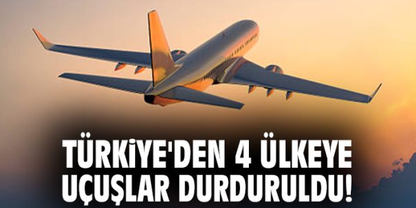 Hava Sahaları Kapandı: 4 Ülkeye Uçuş Yasaklandı!